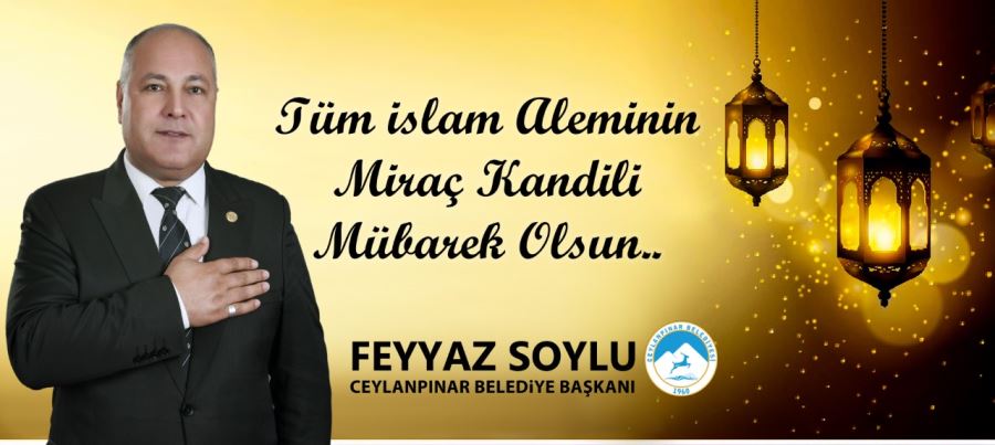 Başkan Soylu’dan Miraç Kandili Mesajı