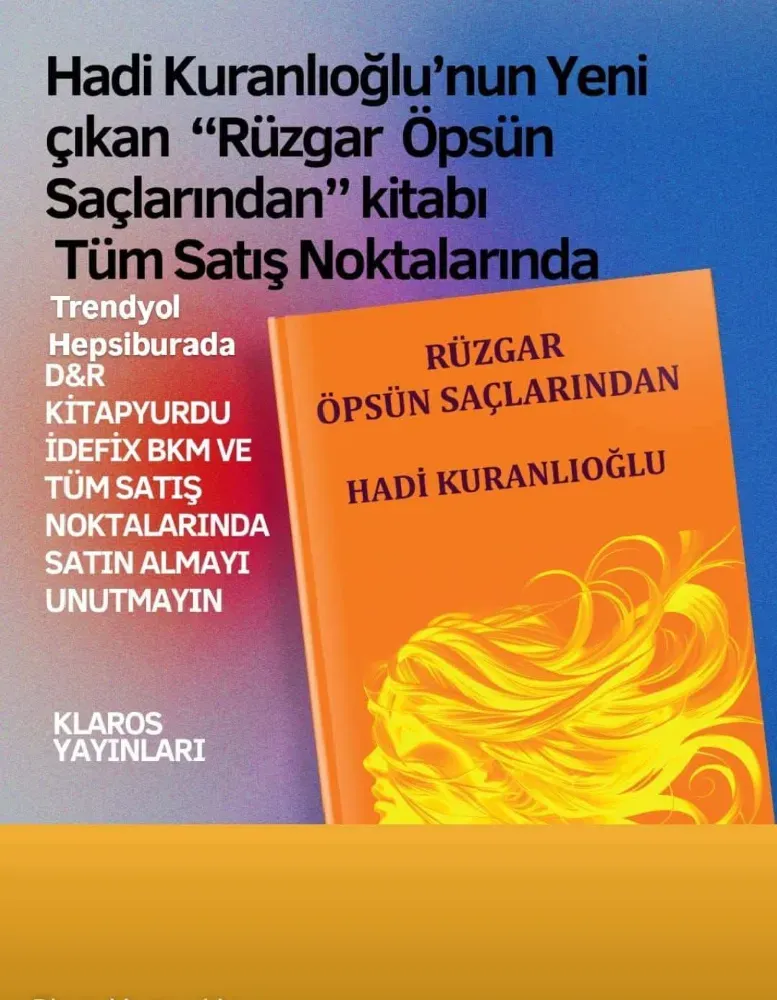 Hadi Kuranlıoğlu’ndan Yeni Kitap: “Rüzgar Öpsün Saçlarından”