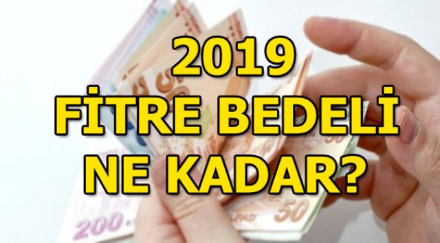 2019 Fitre Bedeli Ne Kadar Belli Oldu